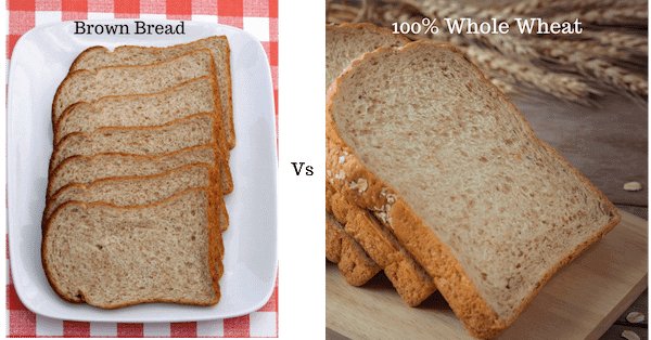 Brown bread vs 100% whole wheat
